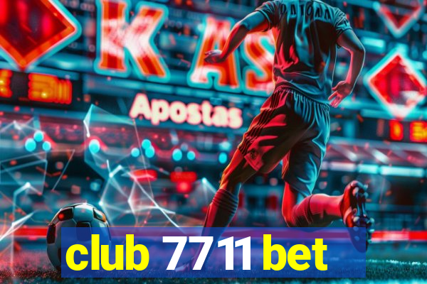 club 7711 bet